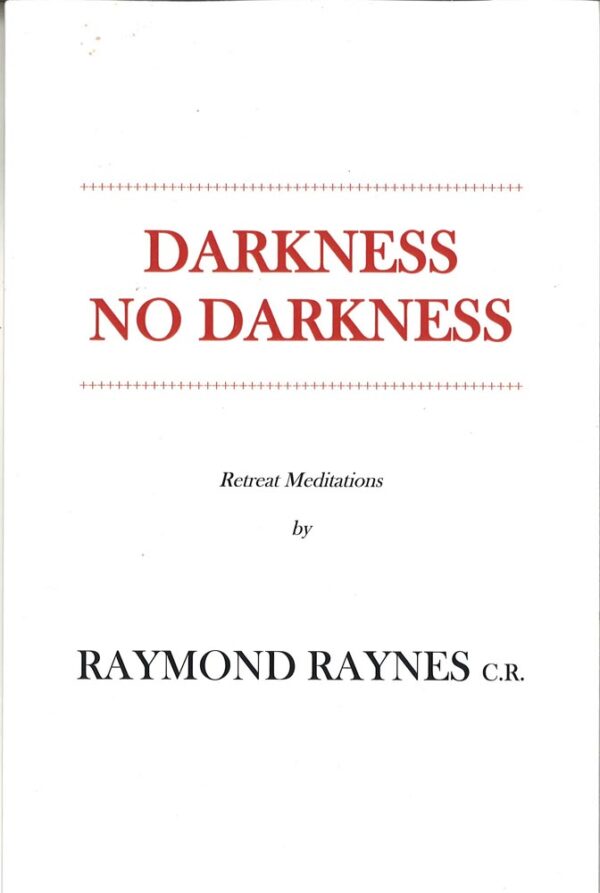 Darkness, No Darkness - Retreat Meditations