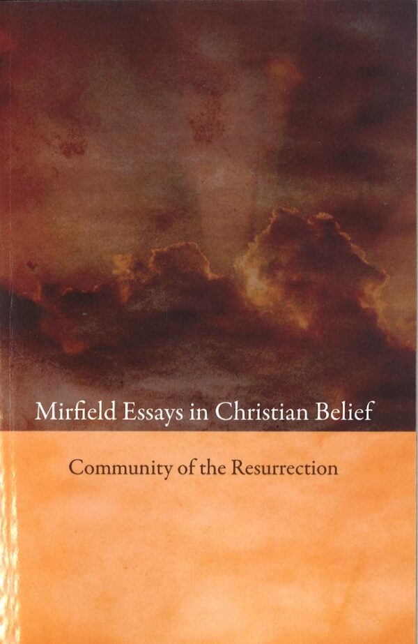 Mirfield Essays in Christian Belief